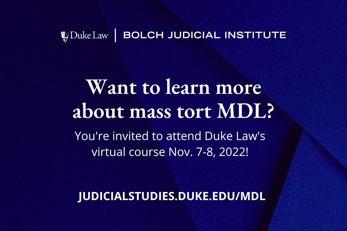 Mass Tort MDL Certificate - Duke Law Student, Faculty Invite