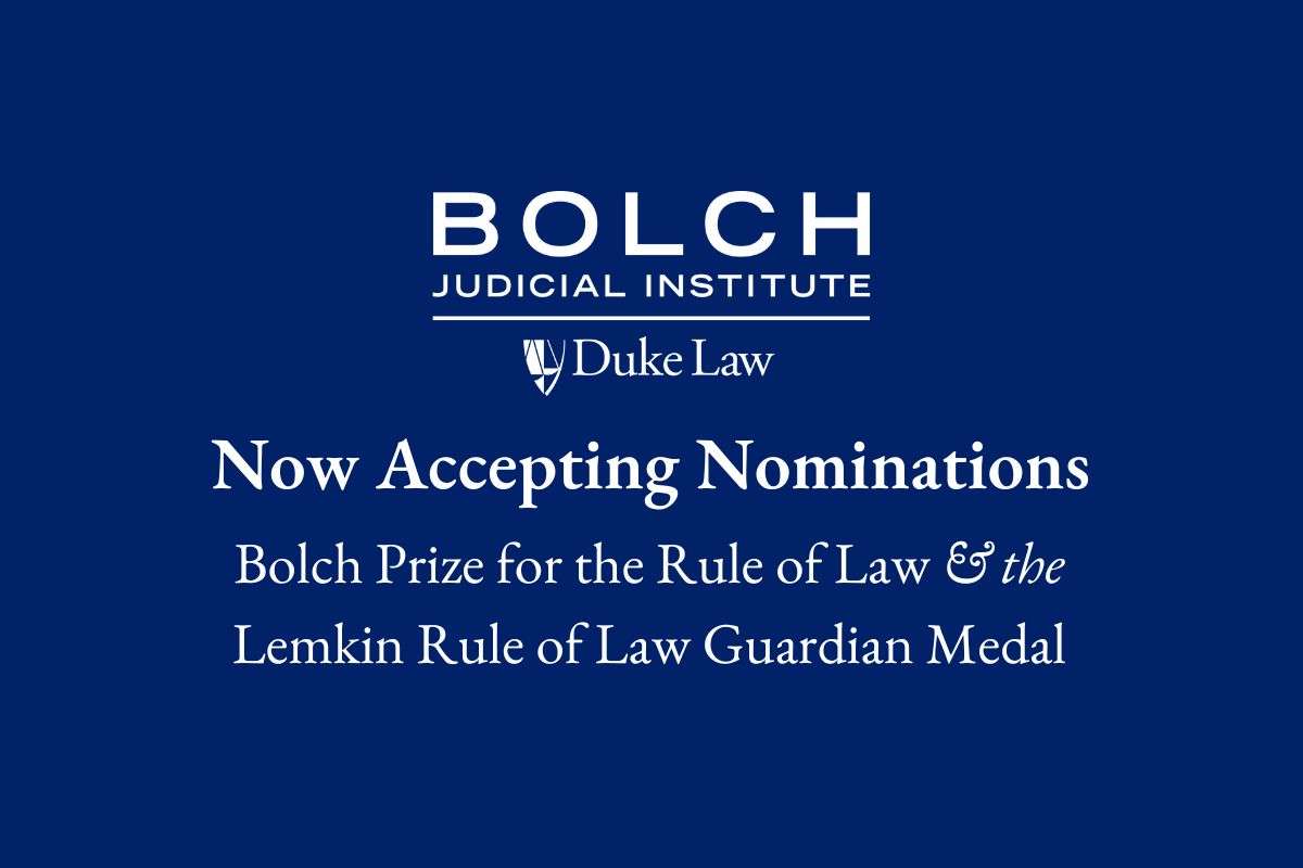 Now Accepting Nominations Bolch Prize for the Rule of Law and the Lemkin Rule of Law Guardian Medal