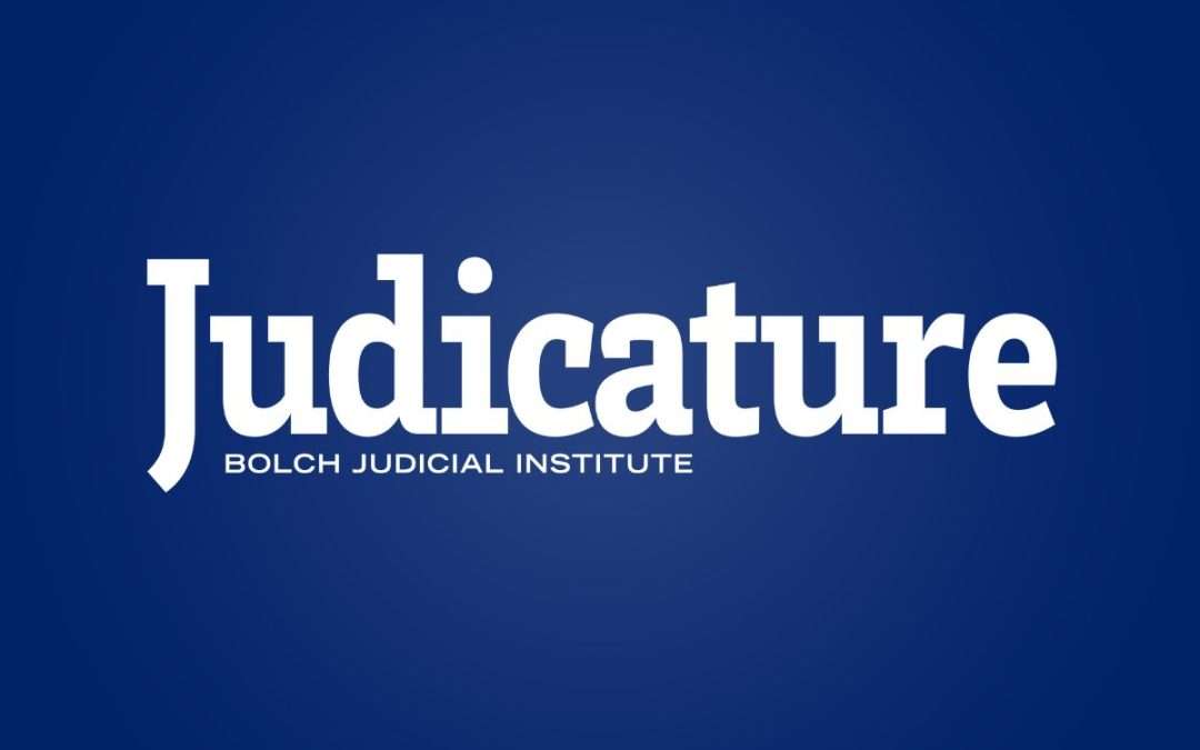 Judicature Welcomes New Editorial Board Members and Chair