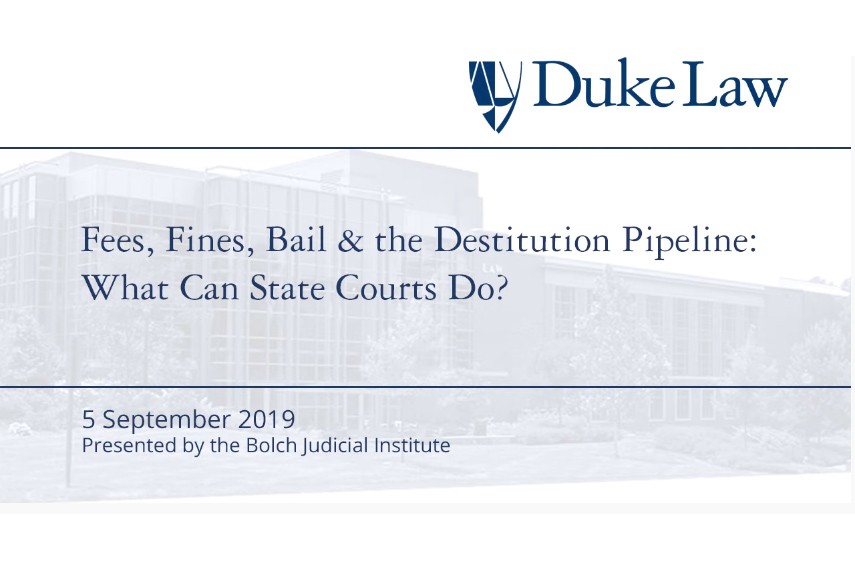Watch now: “Fees, Fines, Bail & the Destitution Pipeline: What Can State Courts Do?”